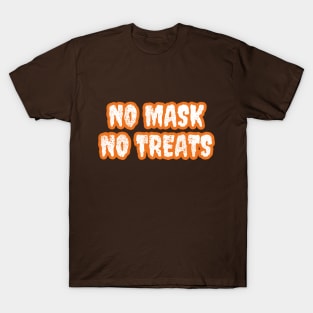 No mask no treats T-Shirt